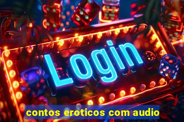 contos eroticos com audio